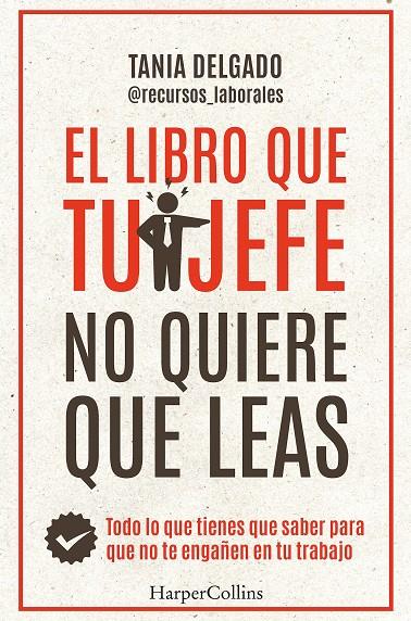 EL LIBRO QUE TU JEFE NO QUIERE QUE LEAS | 9788410021976 | DELGADO, TANIA | Galatea Llibres | Llibreria online de Reus, Tarragona | Comprar llibres en català i castellà online