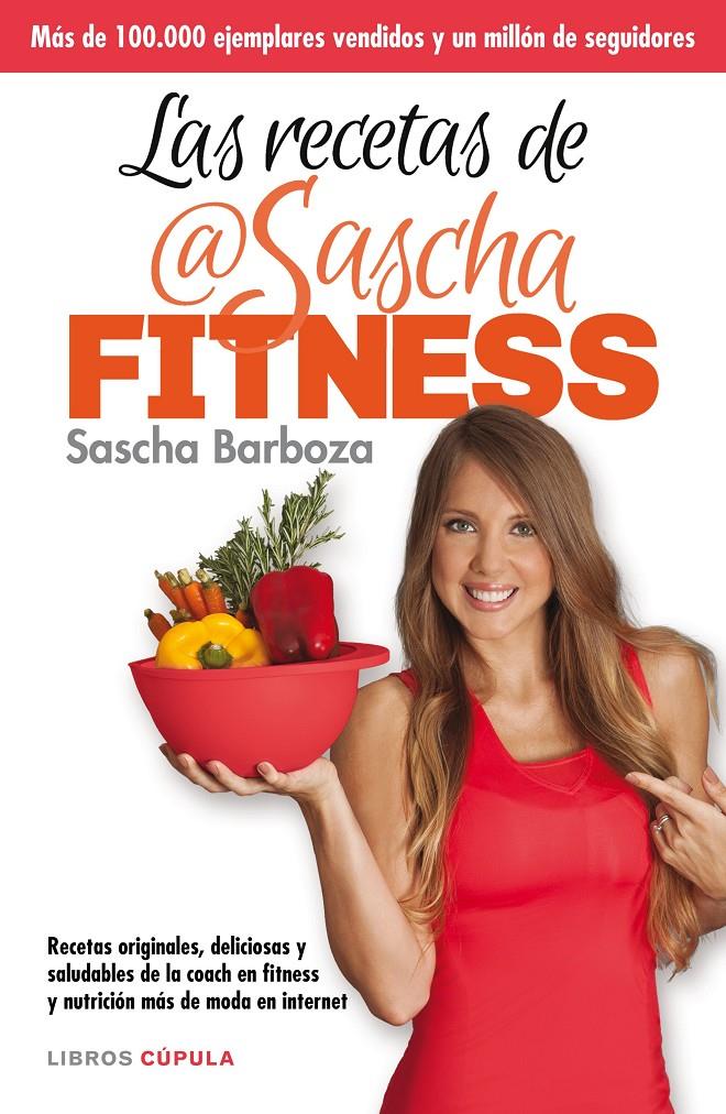 LAS RECETAS DE SASCHA FITNESS | 9788448021276 | BARBOZA, SASCHA | Galatea Llibres | Llibreria online de Reus, Tarragona | Comprar llibres en català i castellà online