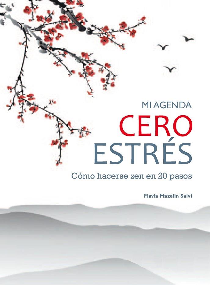 CERO ESTRES MI AGENDA COMO HACERSE ZEN EN 20 PASOS | 9788491113171 | MAZELIN, FLAVIA | Galatea Llibres | Llibreria online de Reus, Tarragona | Comprar llibres en català i castellà online