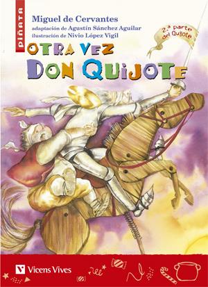 OTRA VEZ DON QUIJOTE COL. PIÑATA | 9788431680282 | CERVANTES, MIGUEL DE | Galatea Llibres | Llibreria online de Reus, Tarragona | Comprar llibres en català i castellà online