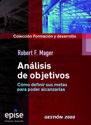 ANALISIS DE OBJETIVOS | 9788496612204 | MAGER, ROBERT | Galatea Llibres | Llibreria online de Reus, Tarragona | Comprar llibres en català i castellà online