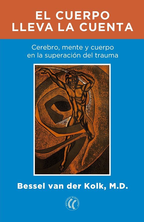 EL CUERPO LLEVA LA CUENTA | 9788494408403 | VAN DER KOLK, BESSEL | Galatea Llibres | Llibreria online de Reus, Tarragona | Comprar llibres en català i castellà online