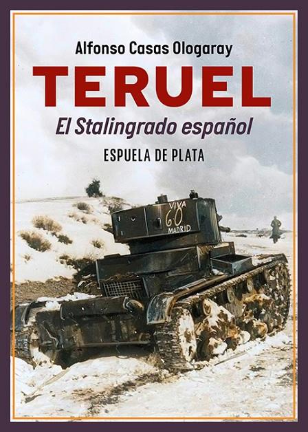 TERUEL. EL STALINGRADO ESPAÑOL | 9788419877260 | CASAS OLOGARAY, ALFONSO | Galatea Llibres | Llibreria online de Reus, Tarragona | Comprar llibres en català i castellà online