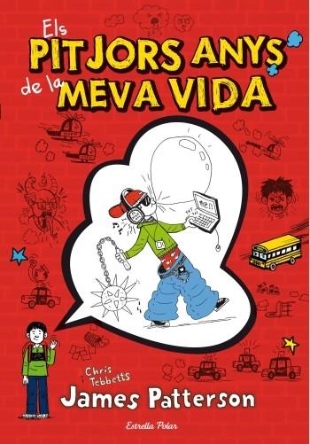 ELS PITJORS ANYS DE LA MEVA VIDA | 9788499329017 | PATTERSON, JAMES; TEBBETS, CHRIS | Galatea Llibres | Llibreria online de Reus, Tarragona | Comprar llibres en català i castellà online