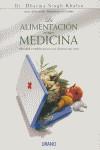 ALIMENTACION COMO MEDICINA, LA | 9788479535551 | SINGH KHALSA, DHARMA | Galatea Llibres | Librería online de Reus, Tarragona | Comprar libros en catalán y castellano online