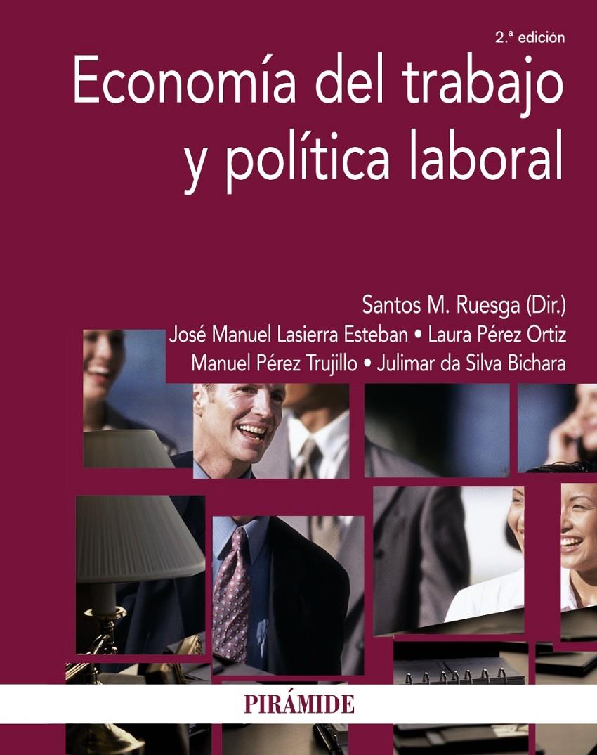 ECONOMÍA DEL TRABAJO Y POLÍTICA LABORAL | 9788436832464 | LASIERRA, JOSÉ M./PÉREZ ORTIZ, LAURA/PÉREZ TRUJILLO, MANUEL/DA SILVA BICHARA, JULIMAR | Galatea Llibres | Llibreria online de Reus, Tarragona | Comprar llibres en català i castellà online