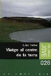 VIATGE AL CENTRE DE LA TERRA | 9788483009758 | VERNE, JULES | Galatea Llibres | Librería online de Reus, Tarragona | Comprar libros en catalán y castellano online