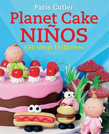 PLANET CAKE NIÑOS | 9788426139429 | CUTLER, PARIS | Galatea Llibres | Llibreria online de Reus, Tarragona | Comprar llibres en català i castellà online