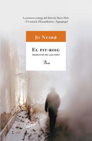 PIT-ROIG, EL (HARRY HOLE, 3) | 9788484372974 | NESBO, JO | Galatea Llibres | Llibreria online de Reus, Tarragona | Comprar llibres en català i castellà online