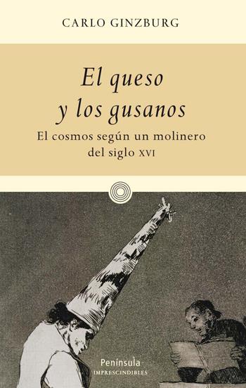 QUESO Y LOS GUSANOS | 9788483078952 | GINSBURG, CARLO | Galatea Llibres | Librería online de Reus, Tarragona | Comprar libros en catalán y castellano online
