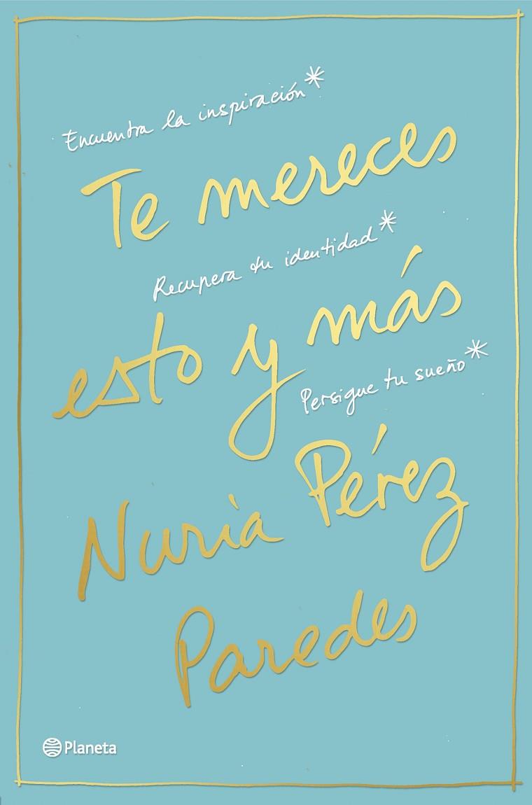 TE MERECES ESTO Y MÁS | 9788408169468 | PÉREZ PAREDES, NURIA | Galatea Llibres | Llibreria online de Reus, Tarragona | Comprar llibres en català i castellà online