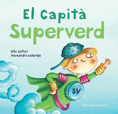 CAPITA SUPERVERD, EL | 9788426137401 | BETHEL, ELLIE | Galatea Llibres | Llibreria online de Reus, Tarragona | Comprar llibres en català i castellà online