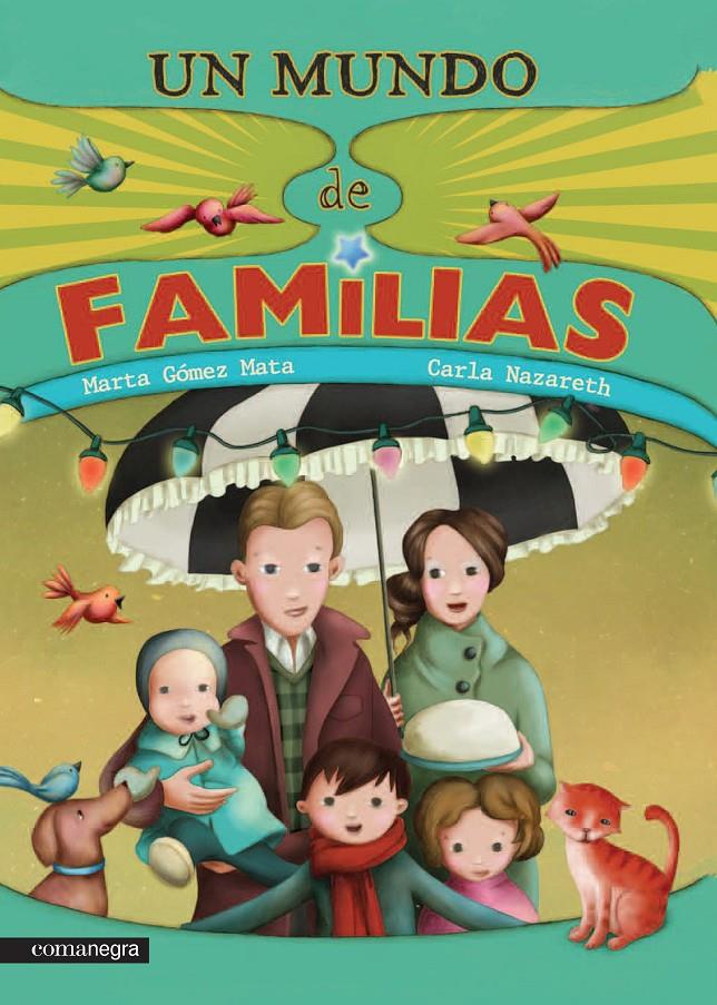 UN MUNDO DE FAMILIAS | 9788416033508 | GÓMEZ MATA, MARTA/NAZARETH, CARLA | Galatea Llibres | Llibreria online de Reus, Tarragona | Comprar llibres en català i castellà online