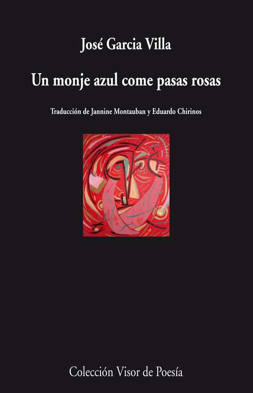 UN MONJE AZUL COME PASAS ROSAS | 9788498958416 | GARCÍA VILLA, JOSÉ | Galatea Llibres | Llibreria online de Reus, Tarragona | Comprar llibres en català i castellà online