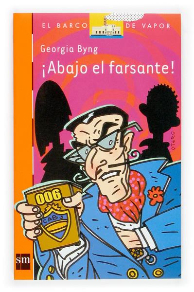 ABAJO EL FARSANTE! | 9788434831834 | BYNG, GEORGIA | Galatea Llibres | Llibreria online de Reus, Tarragona | Comprar llibres en català i castellà online