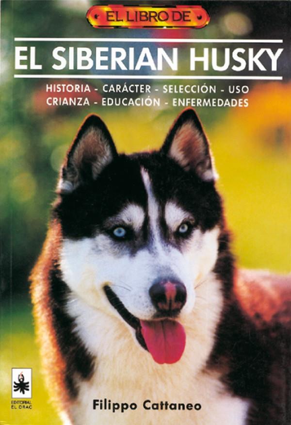 SIBERIAN HUSKY, EL | 9788488893314 | CATTANEO, FILIPPO | Galatea Llibres | Llibreria online de Reus, Tarragona | Comprar llibres en català i castellà online