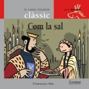 COM LA SAL  NIVELL GALOP, 5 | 9788478647828 | MAX (IL·LUST) /  GRAU, A. (ADAP.) | Galatea Llibres | Llibreria online de Reus, Tarragona | Comprar llibres en català i castellà online