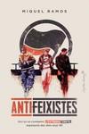 ANTIFEIXISTES | 9788412554090 | RAMOS, MIQUEL | Galatea Llibres | Llibreria online de Reus, Tarragona | Comprar llibres en català i castellà online