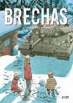 BRECHAS 1: LÍNEAS DEL FRENTE | 9788417957155 | SYLVAIN, RUNBERG/ URGELL, JOAN | Galatea Llibres | Llibreria online de Reus, Tarragona | Comprar llibres en català i castellà online