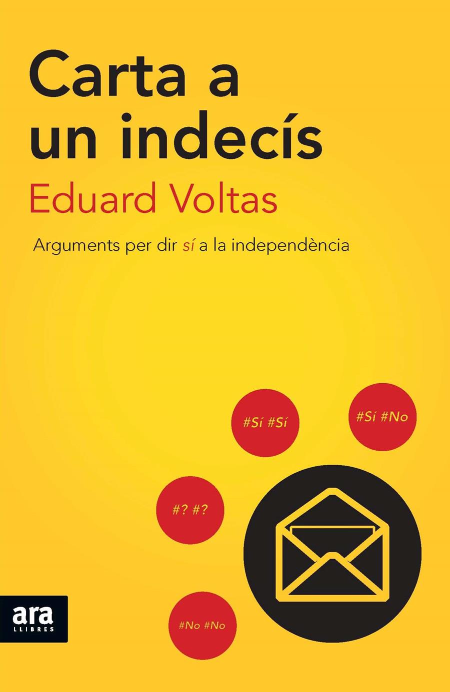 CARTA A UN INDECÍS | 9788415642985 | VOLTAS, EDUARD | Galatea Llibres | Llibreria online de Reus, Tarragona | Comprar llibres en català i castellà online