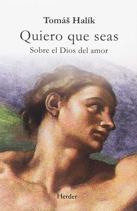 QUIERO QUE SEAS | 9788425438684 | HALÍK, TOMÁŠ | Galatea Llibres | Llibreria online de Reus, Tarragona | Comprar llibres en català i castellà online