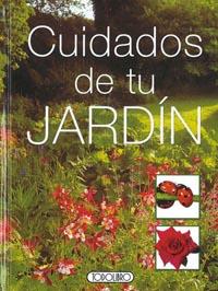 CUIDADOS DE TU JARDÍN | 9788498060553 | TODOLIBRO, EQUIPO | Galatea Llibres | Llibreria online de Reus, Tarragona | Comprar llibres en català i castellà online