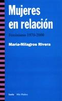 MUJERES EN RELACION. FEMINISMO 1970-2000 | 9788474265156 | RIVERA, MARIA- MILAGROS | Galatea Llibres | Llibreria online de Reus, Tarragona | Comprar llibres en català i castellà online