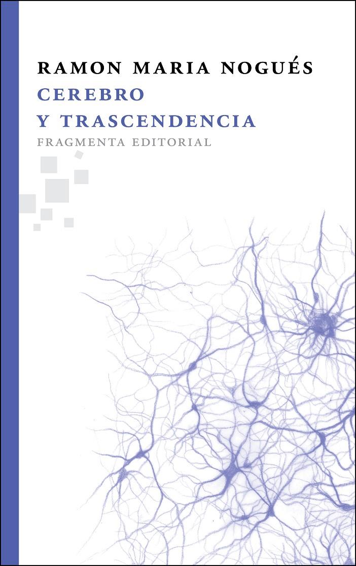 CEREBRO Y TRASCENDENCIA | 9788492416653 | NOGUÉS CARULLA, RAMON M. | Galatea Llibres | Llibreria online de Reus, Tarragona | Comprar llibres en català i castellà online