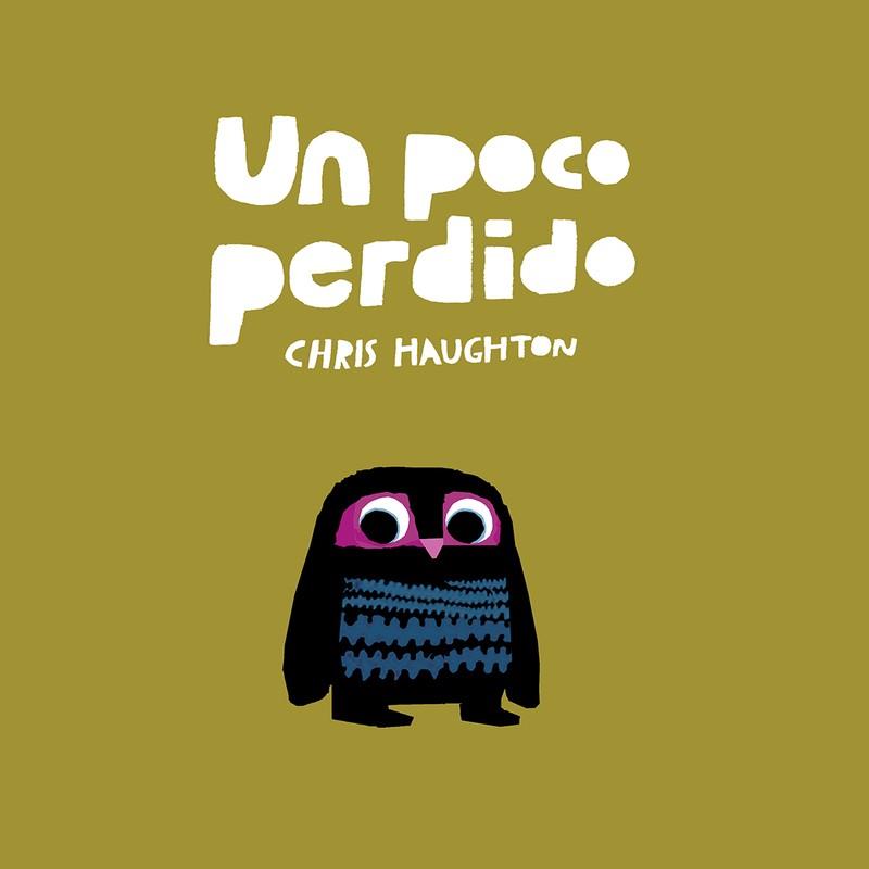 UN POCO PERDIDO | 9788417673130 | HAUGHTON, CHRIS | Galatea Llibres | Librería online de Reus, Tarragona | Comprar libros en catalán y castellano online