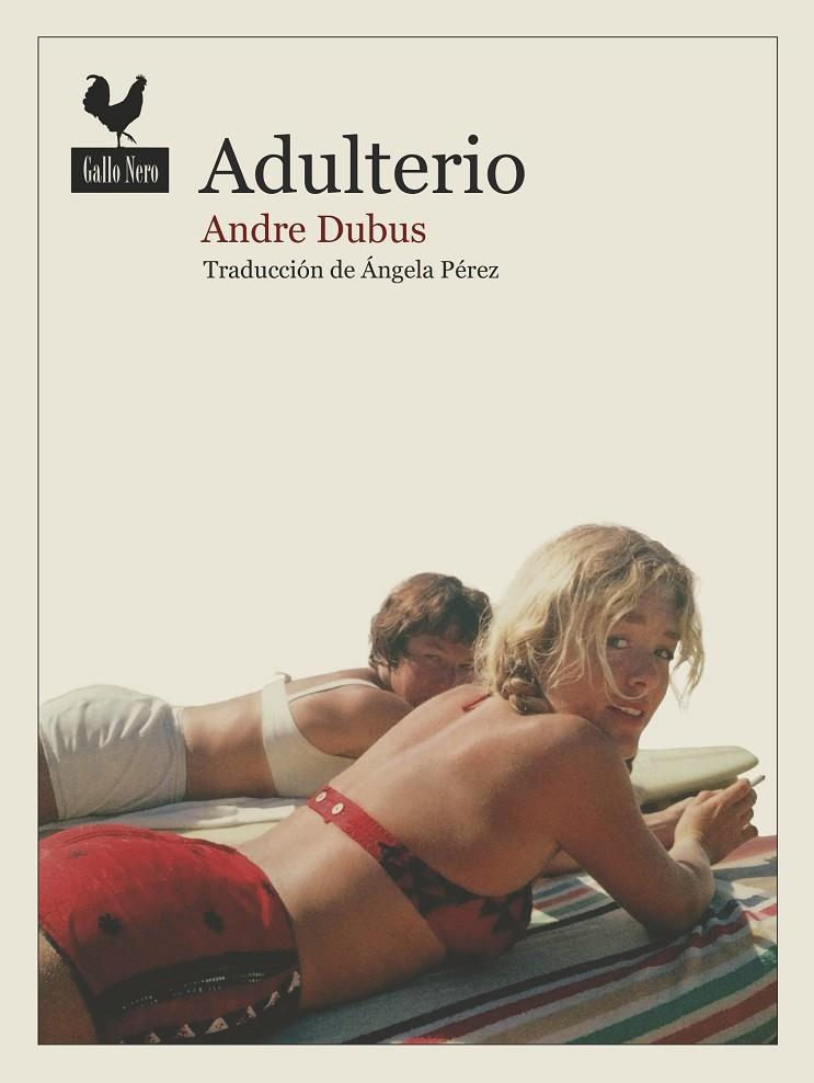 ADULTERIO | 9788416529735 | DUBUS, ANDRE | Galatea Llibres | Llibreria online de Reus, Tarragona | Comprar llibres en català i castellà online