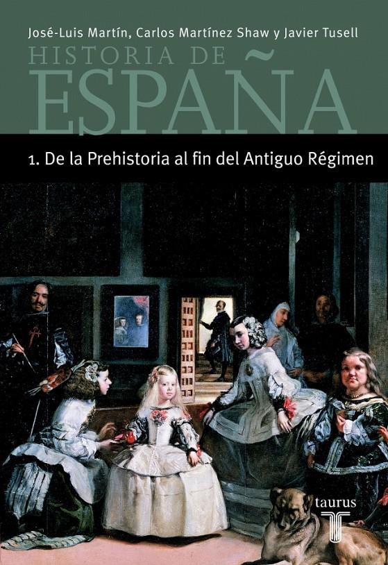 HISTORIA DE ESPAÑA 1:DE LA PREHISTORIA  AL FIN DEL A.REGIMEN | 9788430604340 | MARTIN, JOSE LUIS | Galatea Llibres | Llibreria online de Reus, Tarragona | Comprar llibres en català i castellà online