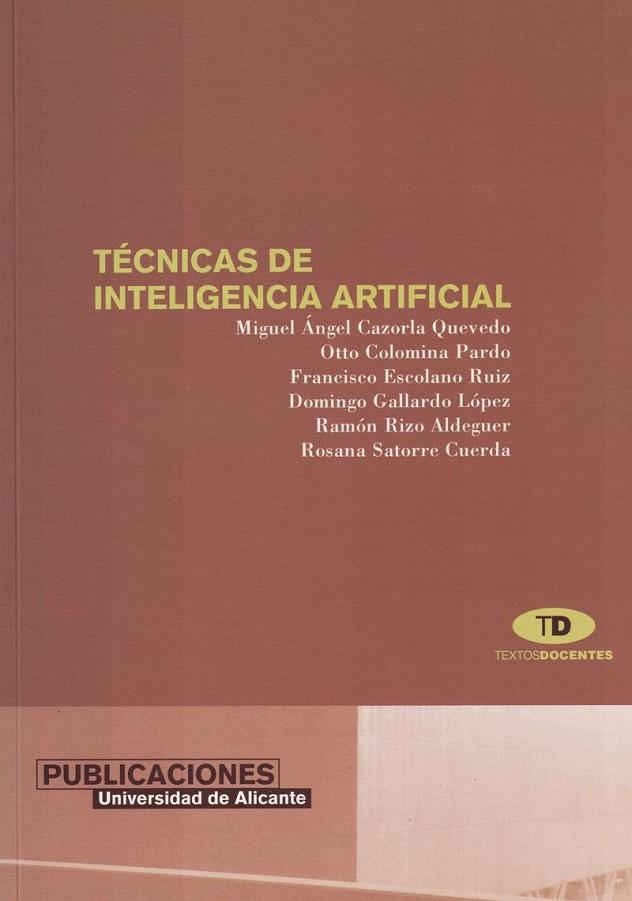 TECNICAS DE INTELIGENCIA ARTIFICIAL | 9788479084691 | CAZORLA QUEVEDO, MIGUEL ANGEL | Galatea Llibres | Llibreria online de Reus, Tarragona | Comprar llibres en català i castellà online