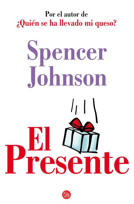 PRESENTE, EL | 9788466315838 | JOHNSON, SPENCER | Galatea Llibres | Llibreria online de Reus, Tarragona | Comprar llibres en català i castellà online