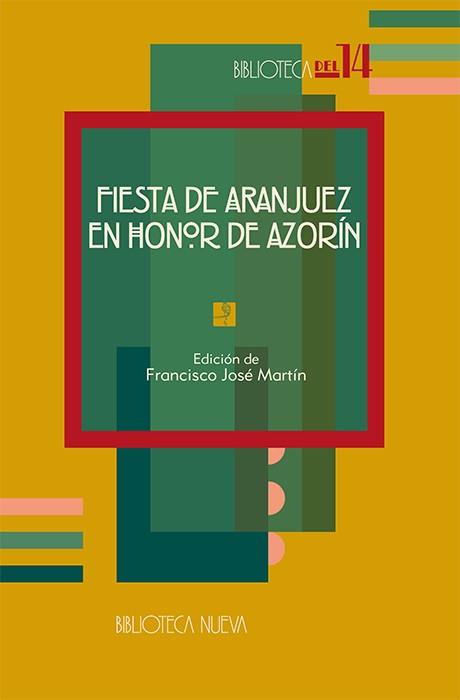 FIESTA DE ARANJUEZ EN HONOR DE AZORIN | 9788497422857 | MARTIN, FRANCISCO JOSE ,   ED. LIT. | Galatea Llibres | Llibreria online de Reus, Tarragona | Comprar llibres en català i castellà online