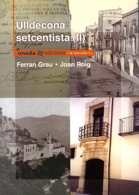 ULDECONA SETCENTISTA II | 9788493344153 | GRAU, FERRAN I ROIG, JOAN | Galatea Llibres | Librería online de Reus, Tarragona | Comprar libros en catalán y castellano online