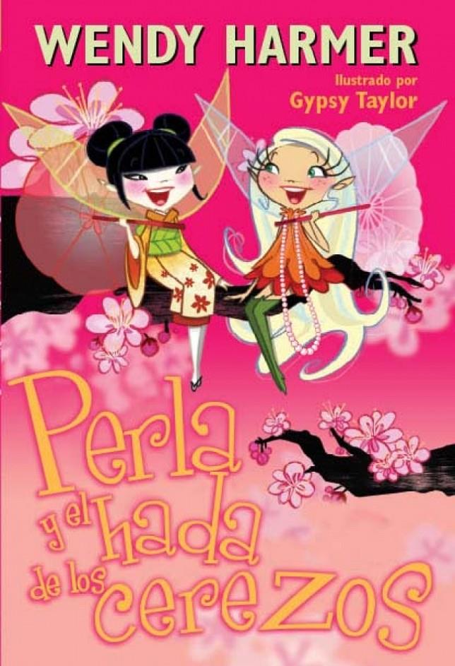 PERLA Y EL HADA DE LOS CEREZOS 12 | 9788448832810 | HARMER, WENDY/TAYLOR,GYPSY | Galatea Llibres | Llibreria online de Reus, Tarragona | Comprar llibres en català i castellà online