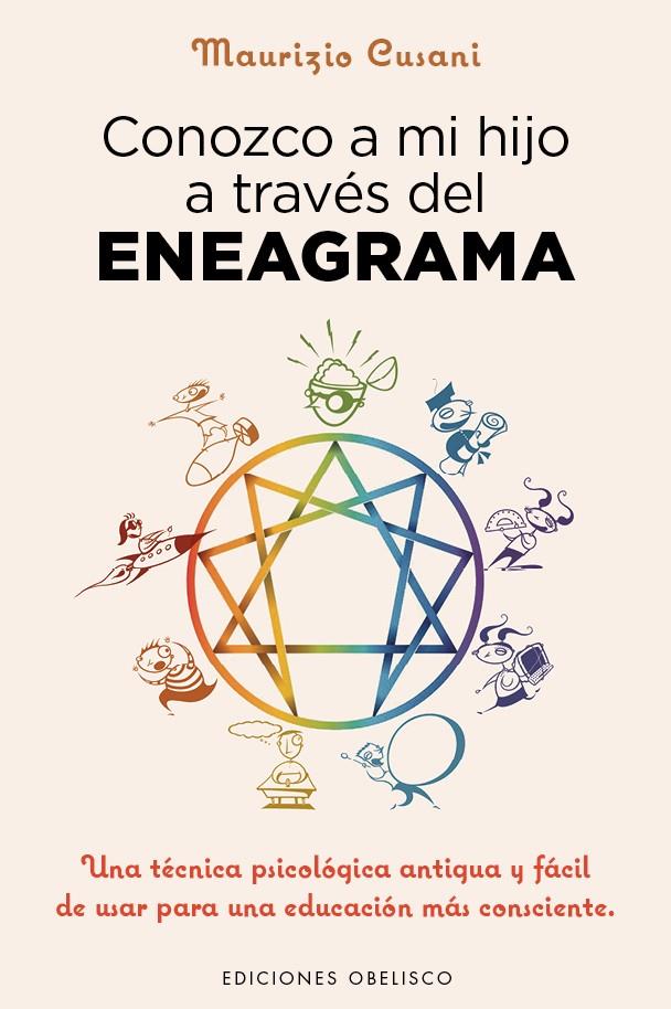 CONOZCO A MI HIJO A TRAVÉS DEL ENEAGRAMA | 9788491110606 | CUSANI, MAURIZIO | Galatea Llibres | Llibreria online de Reus, Tarragona | Comprar llibres en català i castellà online