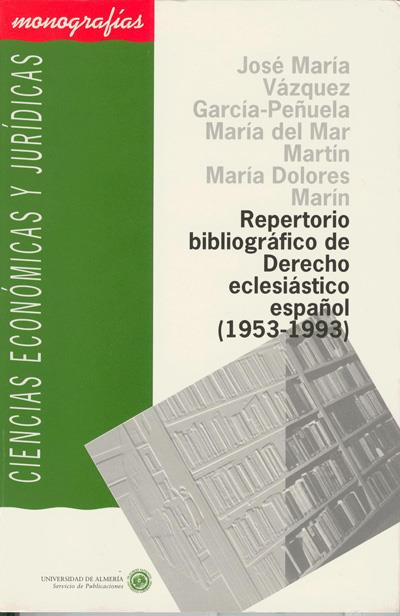 REPERTORIO BIBLIOGRAFICO DE DERECHO ECLESIASTICO | 9788482400181 | VAZQUEZ GARCIA-PEÑUELA, JOSE MARIA | Galatea Llibres | Llibreria online de Reus, Tarragona | Comprar llibres en català i castellà online