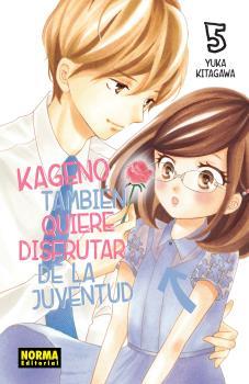 KAGENO TAMBIEN QUIERE DISFRUTAR DE LA JUVENTUD 05 | 9788467938937 | YUKA KITAGAWA | Galatea Llibres | Llibreria online de Reus, Tarragona | Comprar llibres en català i castellà online