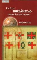 ISLAS BRITANICAS, LAS: HISTORIA DE CUATRO NACIONES | 9788483230398 | KEARNEY, HUGH | Galatea Llibres | Llibreria online de Reus, Tarragona | Comprar llibres en català i castellà online