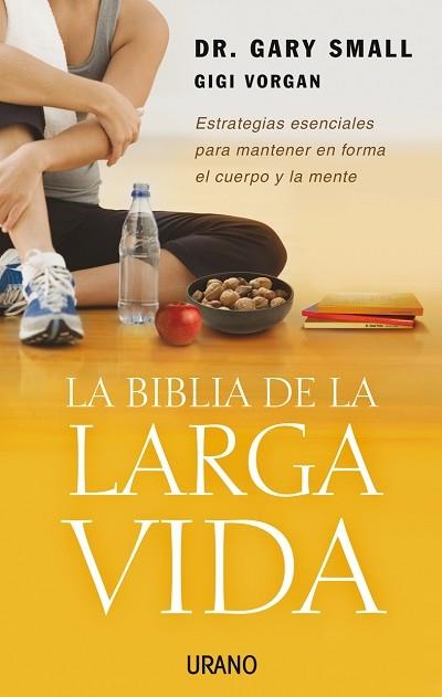 BIBLIA DE LA LARGA VIDA, LA | 9788479536343 | SMALL, GARY | Galatea Llibres | Llibreria online de Reus, Tarragona | Comprar llibres en català i castellà online