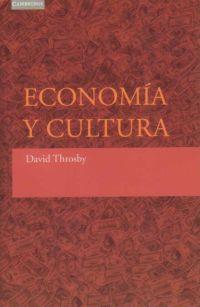 ECONOMIA Y CULTURA | 9788483232194 | THROSBY,DAVID | Galatea Llibres | Llibreria online de Reus, Tarragona | Comprar llibres en català i castellà online