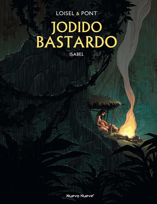 JODIDO BASTARDO | 9788417989804 | LOISEL, RÉGIS/PONT, OLIVIER | Galatea Llibres | Llibreria online de Reus, Tarragona | Comprar llibres en català i castellà online