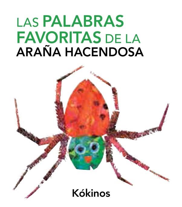 LAS PALABRAS FAVORITAS DE LA ARAÑA HACENDOSA | 9788492750177 | CARLE, ERIC | Galatea Llibres | Llibreria online de Reus, Tarragona | Comprar llibres en català i castellà online