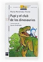 PUPI Y EL CLUB DE LOS DINOSAURIOS | 9788467533965 | MENÉNDEZ-PONTE | Galatea Llibres | Llibreria online de Reus, Tarragona | Comprar llibres en català i castellà online