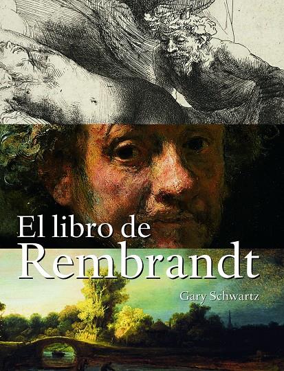 LIBRO DE REMBRANDT, EL | 9788497852807 | SCHWARTZ, GARY | Galatea Llibres | Llibreria online de Reus, Tarragona | Comprar llibres en català i castellà online