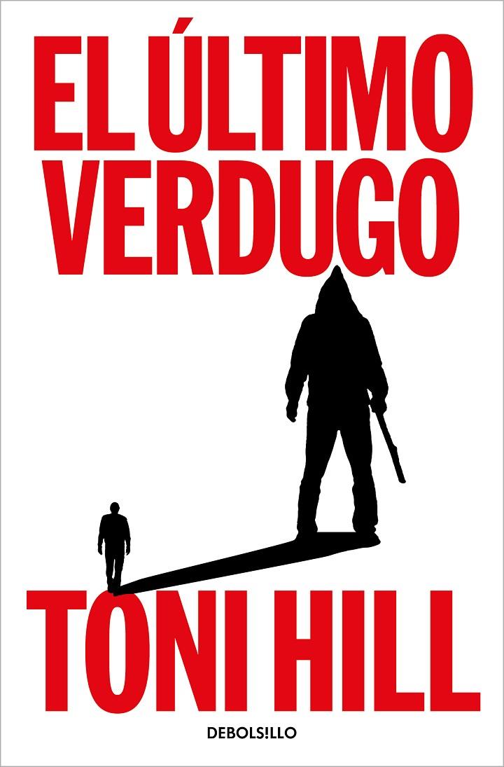 EL ÚLTIMO VERDUGO | 9788466376792 | HILL, TONI | Galatea Llibres | Llibreria online de Reus, Tarragona | Comprar llibres en català i castellà online