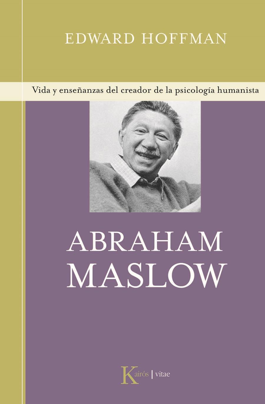 ABRAHAM MASLOW | 9788472457027 | HOFFMAN, EDWARD | Galatea Llibres | Librería online de Reus, Tarragona | Comprar libros en catalán y castellano online