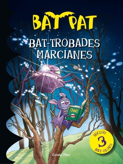 BAT-TROBADES MARCIANES (BAT PAT OLORS, 6) | 9788499328805 | PAVANELLO, ROBERTO | Galatea Llibres | Librería online de Reus, Tarragona | Comprar libros en catalán y castellano online