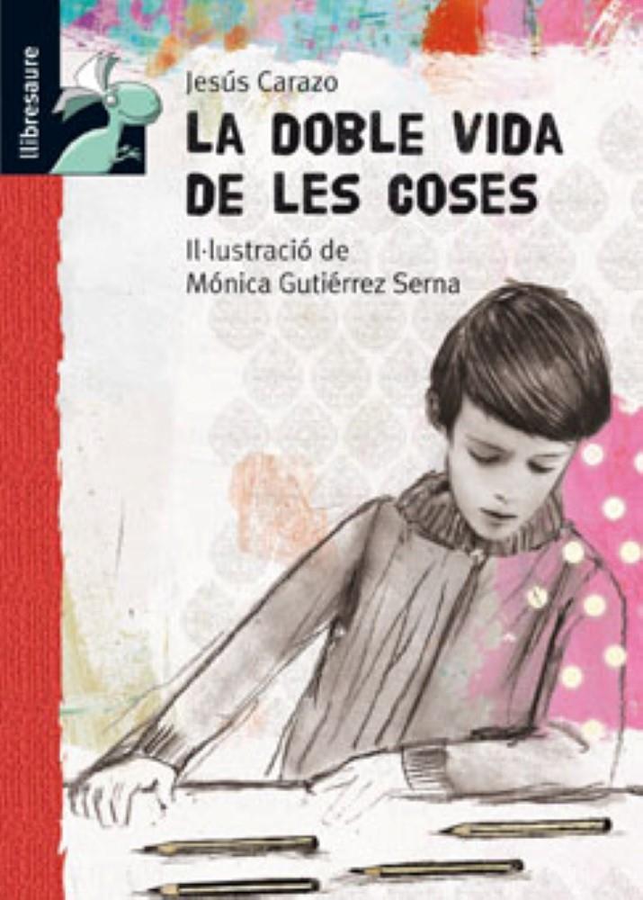 DOBLE VIDA DE LES COSES, LA | 9788479423957 | CARAZO, JESÚS M. | Galatea Llibres | Llibreria online de Reus, Tarragona | Comprar llibres en català i castellà online